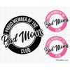 MR-11720236955-proud-member-of-the-bad-moms-club-svg-bad-bitch-svg-carseat-image-1.jpg