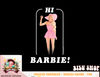 Barbie The Movie Hi Barbie  png, sublimation copy.jpg