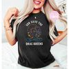 MR-1272023221510-god-save-the-drag-queens-drag-queen-shirt-drag-is-not-a-image-1.jpg