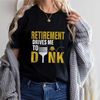 Retirement Drives Me To Dink Pickleball Shirt for Women,Pickleball Gifts, Sport Shirt, Pickleball Shirt,Sport Graphic Tees, Sport Outfit - 2.jpg