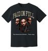 Vintage 90's Style 'Paid In Full' T-Shirt- unisex sizes S-3XL - 1.jpg