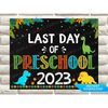 MR-157202391019-dinosaur-last-day-of-preschool-sign-last-day-of-preschool-image-1.jpg