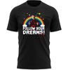 Follow Your Dreams Funny Halloween T-Shirt For Men, Women & Kids 100% Cotton Black Shirt, Horror Movie T-Shirts - 1.jpg