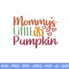 Mommy’s Little Pumpkin SVG, Fall svg, Pumpkin Patch svg, Fall SVG, Kids Fall Shirt, Baby Svg, Autumn Svg, Cut File Cricut, Silhouette, PNG - 1.jpg