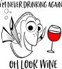 dory im never drinking again wine.png