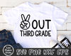Peace Out 3rd Grade Svg, Last Day of School, Third Grade Svg, Kids End of School, Boy Graduation Shirt, Digital Download Png, Dxf, Eps Files - 2.jpg
