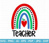 Teacher Rainbow SVG, Teacher Sublimation, Teacher Svg, Back to School, Teacher Gift, Teacher Shirt svg, School Supplies svg, Cricut Cut File - 1.jpg