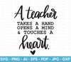 Teacher Touches A Heart SVG, Teacher Sublimation, Teacher Svg, Back to School, Teacher Gift, Teacher Shirt, Teacher Quote, Cricut Cut File - 1.jpg