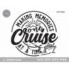 MR-1972023161233-cruise-ship-svg-making-memories-one-cruise-at-a-time-image-1.jpg