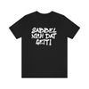 Sabbel nich Dat Geit Plattdeutsche Sprüche T-Shirt  Don't Worry About shirt - 1.jpg