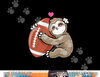 Cute Girls Football Sloth Love American Football png, sublimation copy.jpg