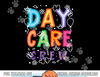 Daycare Provider Childcare Preschool Teacher  png, sublimation copy.jpg
