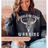 MR-197202323925-shouldve-come-with-a-warning-sweatshirt-crewneck-image-1.jpg