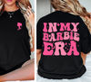 In My Barbie Era 2 Sides Shirt, Come On Barbie, Barbie Fan, Barbie Shirt, Barbie Heart Shirt, Barbie Fan, Barbie 2023,Barbie Dream House - 2.jpg