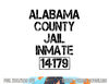 Funny Alabama County Jail Inmate Halloween Jail Costume png, sublimation copy.jpg
