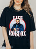 Life Is Roblox Dj Khaled Funny Meme Joke TShirt, Dj Khaled Hiphop Sweatshirt,  Dj Khaled Golf Hoodie, Funny Rap Shirt, All The Way Up Tee - 1.jpg