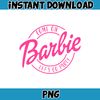 Barb PNG, Come on Barb lets go party,pink doll Png , Girl Png, Sticker Clipart, Files for Cricut , PNG Decal, Barb movie (17).jpg