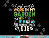 Gardening  png, sublimation Dog Lover Gardener Garden Pet Gift Plants copy.jpg