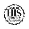 MR-2472023134348-and-by-his-wounds-we-are-healed-isaiah-535-cut-files-svg-image-1.jpg
