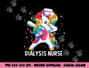 Dabbing Unicorn Funny Dialysis Nurse  png, sublimation copy.jpg