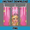 Barbie Tumbler Wrap, Come On Barbie Sublimation, Barbie Doll Tumbler Wrap, Lets Go Party Tumbler PNG, 20 oz Barbie Tumbler PNG (44).jpg