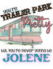 You're trailer park pretty but you're never gonna be Jolene country music popular best seller png sublimation design download - 1.jpg
