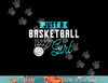 Just A Basketball Girl Basketball Player Women Basketball  png, sublimation copy.jpg