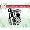 MR-267202394319-i-would-like-to-thank-my-middle-finger-funny-quote-svg-adult-image-1.jpg