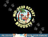 Mid Year Report Still Naughty as Christmas in July png, sublimation copy.jpg