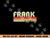 FRANK Name Personalized Retro Vintage 80s 90s Birthday png, sublimation copy.jpg