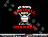 Mens My Favorite Baseball Player Calls Me Grandpa Dad Biggest Fan png, sublimation copy.jpg