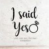 MR-31720239167-i-said-yes-svg-file-bride-dxf-silhouette-print-vinyl-cricut-image-1.jpg