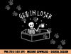 Get In Loser Skeleton In Coffin Spooky Men Women Funny png, sublimation copy.jpg