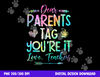 Dear Parents Tag Youre It Love Teacher Tie Dye Funny Teacher  png, sublimation copy.jpg