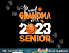 Proud Grandma Of A 2023 Senior Basketball Graduation  png, sublimation copy.jpg