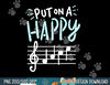 Put On A Happy Face Music - Funny Music Teacher  png, sublimation copy.jpg
