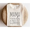 MR-382023163325-mama-needs-coffee-svg-mom-life-svg-coffee-shirt-svg-coffee-image-1.jpg