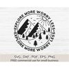 MR-382023171225-explore-more-worry-less-svg-camp-life-svg-outdoors-svg-image-1.jpg