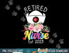 retirement s nurse 2023 nursing retired nurse tie dye  copy.jpg