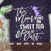 MR-482023112228-this-mom-runs-on-sweet-tea-and-pixie-dust-svg-mouse-ears-svg-image-1.jpg