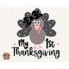 MR-48202316831-my-1st-thanksgiving-svg-png-jpg-dxf-thanksgiving-turkey-image-1.jpg