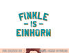 Finkle Is Einhorn- Football Fans png, sublimation copy.jpg