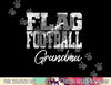 Flag Football Grandma png, sublimation copy.jpg