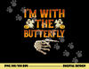 I m With The Butterfly Shirt Costume Funny Halloween Couple  png,sublimation copy.jpg