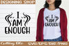 i-am-enough-Graphics-32855496-1.jpg