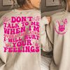 Don't talk to me when I'm overstimulated I will hurt your feelings SVG, overstimulated svg, hurt your feelings svg, trendy svg, trendy png - 3.jpg