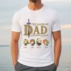 Personalize The Legend Of Dad Shirt, Tears Of The Kingdom Shirt, Father's Day Gifts Tee - 1.jpg
