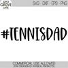 MR-88202304721-tennis-svg-hashtag-tennis-svg-tennis-dad-svg-tennis-image-1.jpg