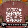 MR-882023114157-leggings-leaves-lattes-please-svg-thanksgiving-svg-dxf-eps-image-1.jpg