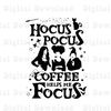 Hocus Pocus Coffee Helps Me Focus Png, Sanderson Sisters Png, Witches Png - 1.jpg